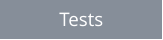 Tests